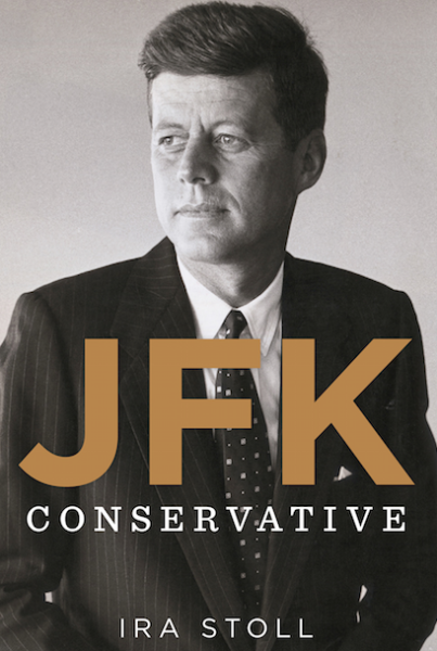 JFK, Conservative: A talk with author Ira Stoll