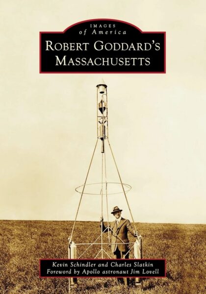 New book spotlights Goddard’s Massachusetts roots